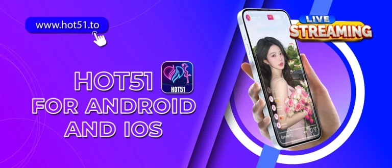 Hot51 app is popular platform in Vietnam